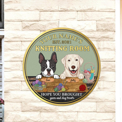 89Customized Dog knitting room Hope you brought yarn and dog treats personalized wood sign