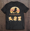 89Customized The Father King Lion Dad Lion Chibi Shirt