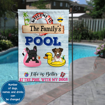 89Customized Life Is Better At The Pool With My Dogs Personalized 2 Sided Flag