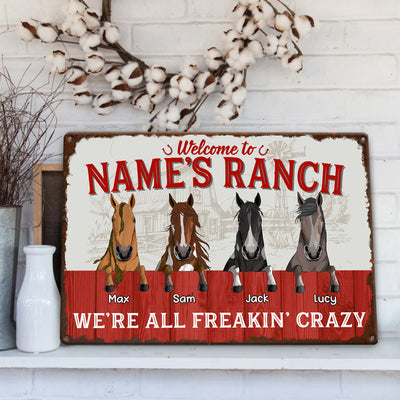 89Customized Welcome To The Ranch We're All Freakin Crazy Personalized Metal Sign