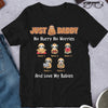 89Customized Just a Daddy No hurry No worries And Love my Babies Sloth Dad Shirt