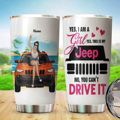 89Customized This Is My Jeep You Can't Drive It Personalized Tumbler