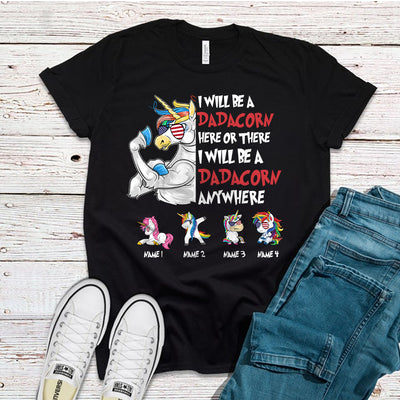 89Customized I will be a dadacorn here or there I will be a dadacorn anywhere Dr Seuss Unicorn Dad Shirt