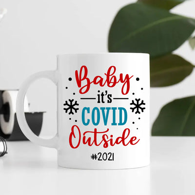 89Customized Baby It's Covid Outside Besties Personalized Mug