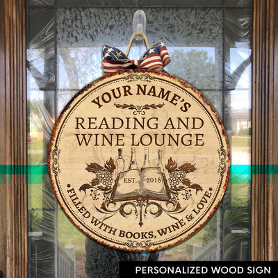 89Customized Reading and Wine Lounge Customized Wood Sign