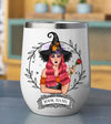 89Customized i'm sage and hood and wish a mufuka would Witch Customized Wine Tumbler