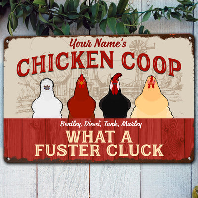 89Customized Chicken What A Fuster Cluck Personalized Metal Sign