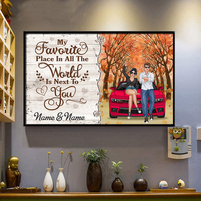 89Customized My Favourite Place In All The World Is Next To You Camaro Couple Personalized Poster