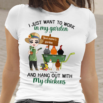 89Customized I just want to work in my garden and hang out with my chickens personalized shirt