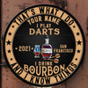 89Customized I play Darts I drink Bourbon & I know things Customized Wood Sign