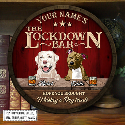 89Customized Lockdown Bar dog Customized Wood Sign