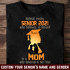 89Customized Behind Every Senior 2021 Is A Mom Personalized Shirt