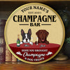 89Customized Hope you brought champagne and dog treats Customized Wood Sign