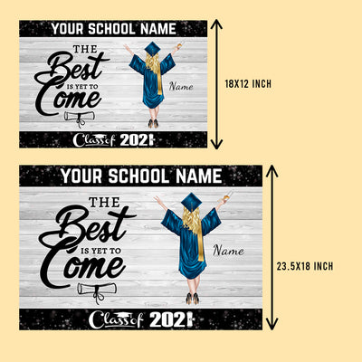 89Customized The best is yet to come senior 2021 graduation Personalized yard sign