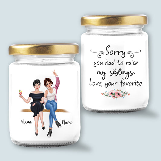 89Customized Mom Thanks For Sharing Your DNA Now We're Both B*tches Personalized Candle