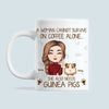 89Customized A Woman Cannot Survive On Coffee Alone She Also Need Guinea Pigs Personalized Mug