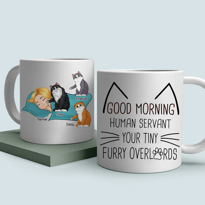 89Customized Good morning human servant version sleeping human personalized mug