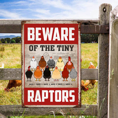 89Customized Chicken Beware Of The Tiny Raptors Personalized Metal Sign
