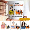 89 Customized All I Need Is Coffee And My Chickens. It's Too People Outside Personalized Mug