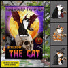 89Customized Never mind the witch Beware of the cat Halloween Cat Personalized Garden Flag