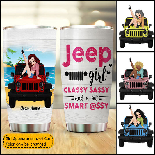 89Customized Jeep Girl Classy Sassy And A Bit Smart @$$y Personalized Tumbler
