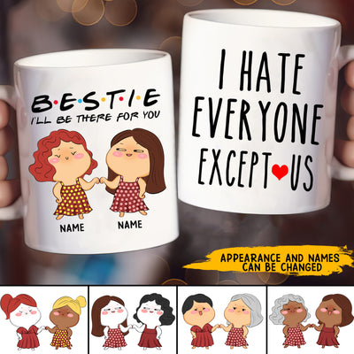 89Customized I Hate Everyone Except Us Personalized Mug
