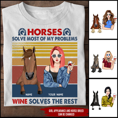 89Customized Horse solve most of my problems wine solve the rest Customized Shirt