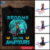89Customized Brooms are for amateurs hairdresser version personalized shirt