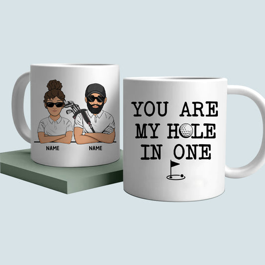 89Customized You Are My Hole In One Gift For Golf Lovers Personalized Mug
