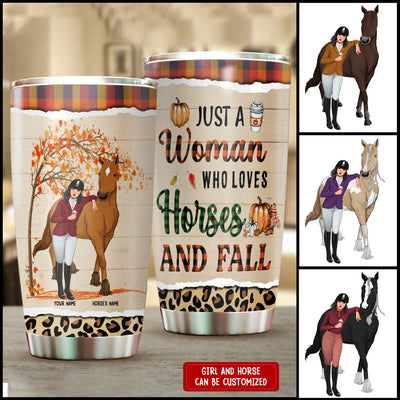 89Customized Just a woman who loved horses and fall Customized Tumbler
