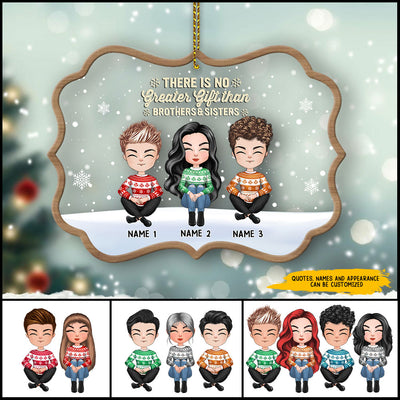 89Customized There is no greater gift than brothers & sisters Personalized Mix Layered Ornament
