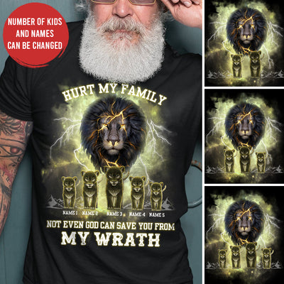 89Customized Hurt my family not even god can save you from my wrath Shirt