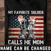 89Customized My favorite soldier calls me mom personalized shirt 2