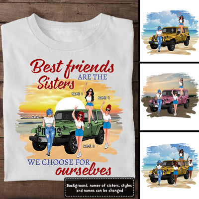 89Customized Best Friends are the Sisters We choose for ourselves Jeep Girls Tshirt