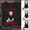 89Customized I want to play a game Jigsaw Cat Personalized Shirt