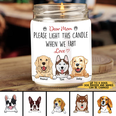 89Customized Light This Candle When We Farts Dog Lover Personalized Candle