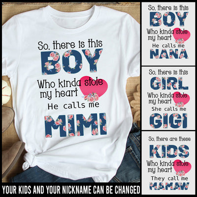 89Customized So there is this boy/girl who kinda stole my heart personalized shirt