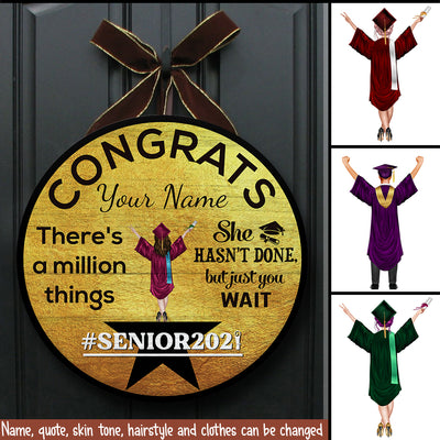 89Customized A million things hasn't done senior 2021 graduation personalized wood sign