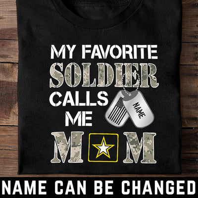 89Customized My favorite soldier calls me mom personalized shirt