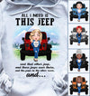 89Customized All I want is this jeep and that other jeep Personalized Shirt