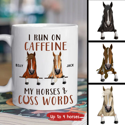 89Customized I run on caffeine my horses and cuss words personalized mug