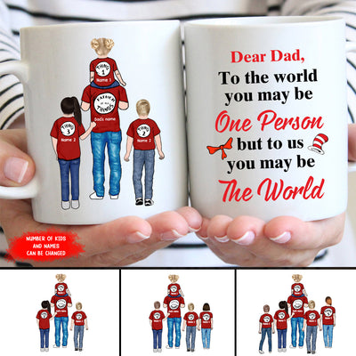89Customized Dear Dad to one person you may be the world personalized mug