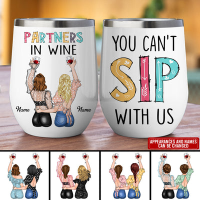 89Customized Partners In Wine You Can't Sip With Us Personalized Wine Tumbler