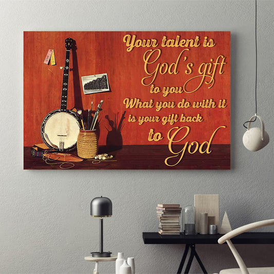 Talent Is Gods Gift Banjo Poster