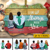 89Customized I'm Always With You Memorial Personalized One Sided Ornament