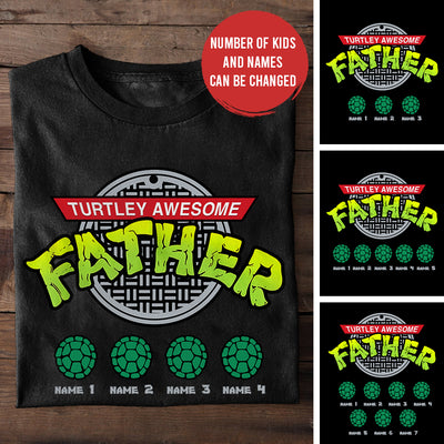 89Customized Turtley awesome father personalized shirt
