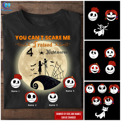 89Customized You can't scare me I raised nightmares personalized shirt