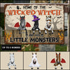 89Customized Home Of The Wicked Witch And Her Little Monster Horses Personalized Printed Metal Sign