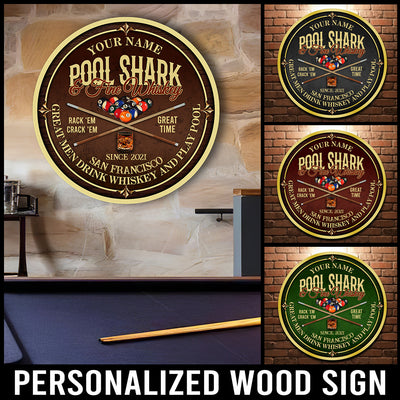 89Customized Pool shark and fine Whiskey Customized Wood Sign