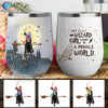 89Customized Just a wizard girl living in a muggle world Wine Tumbler